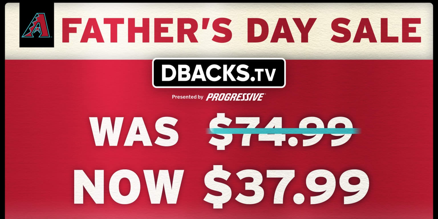 Diamondbacks launch Father's Day promotion for DBACKS.TV at 50% off