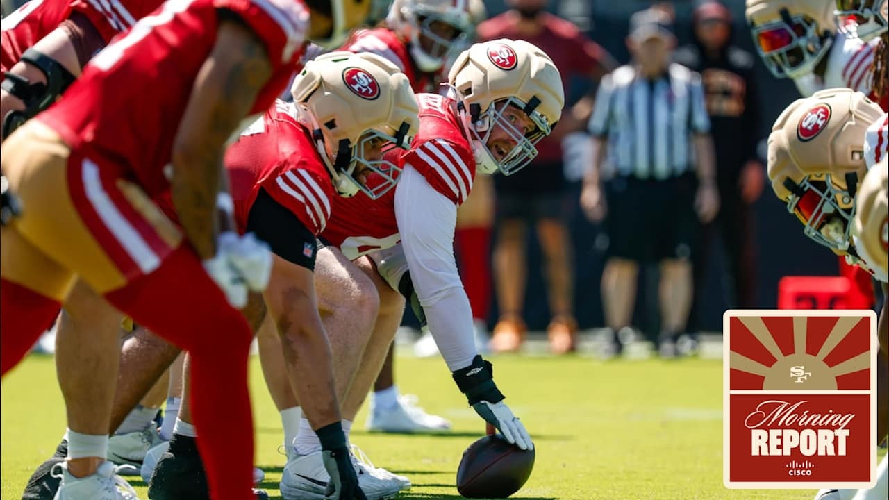 49ers camp Morning Report focuses on offensive-line progress and daily takeaways