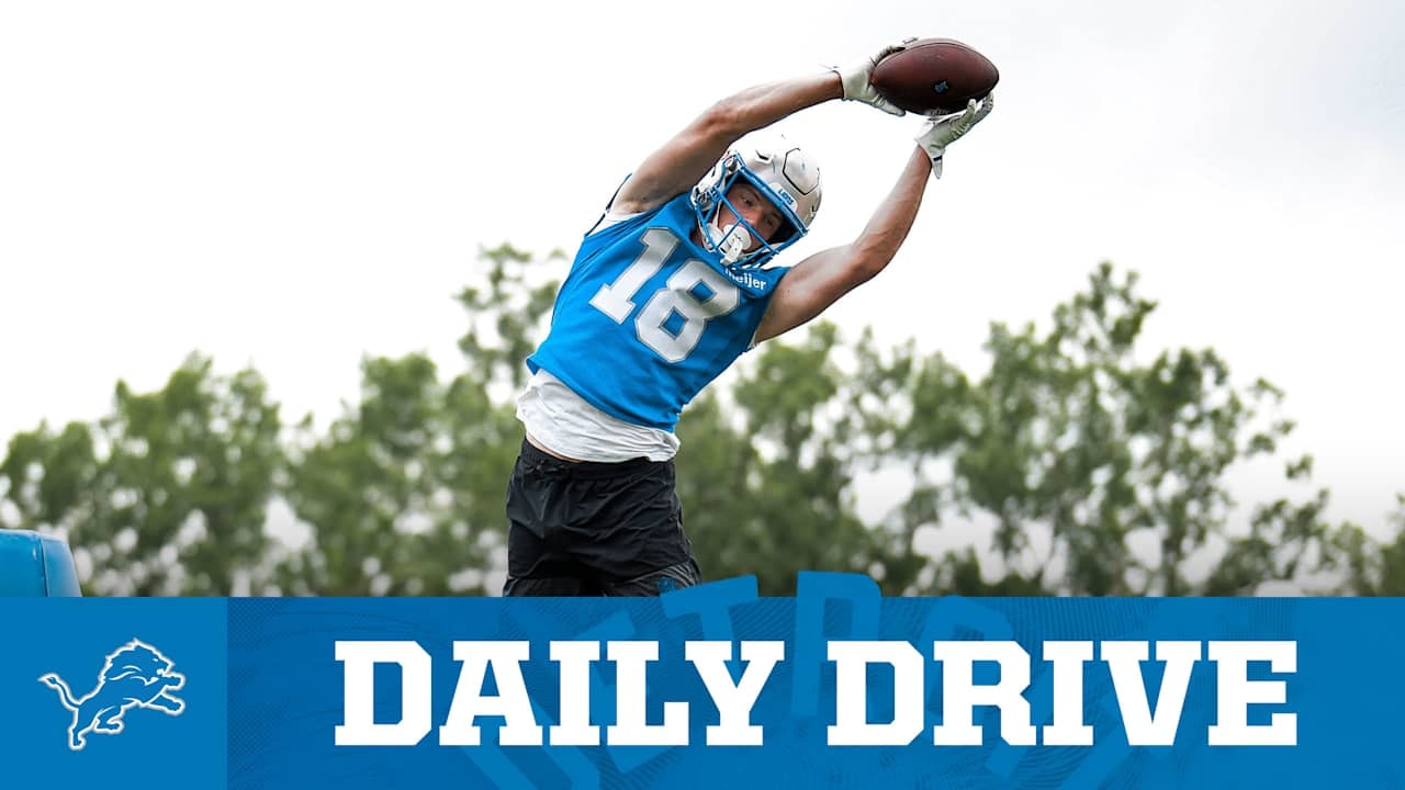 THE DAILY DRIVE: Lions coaches impressed by a receiver’s added athleticism, with Jared Goff still drawing elite praise