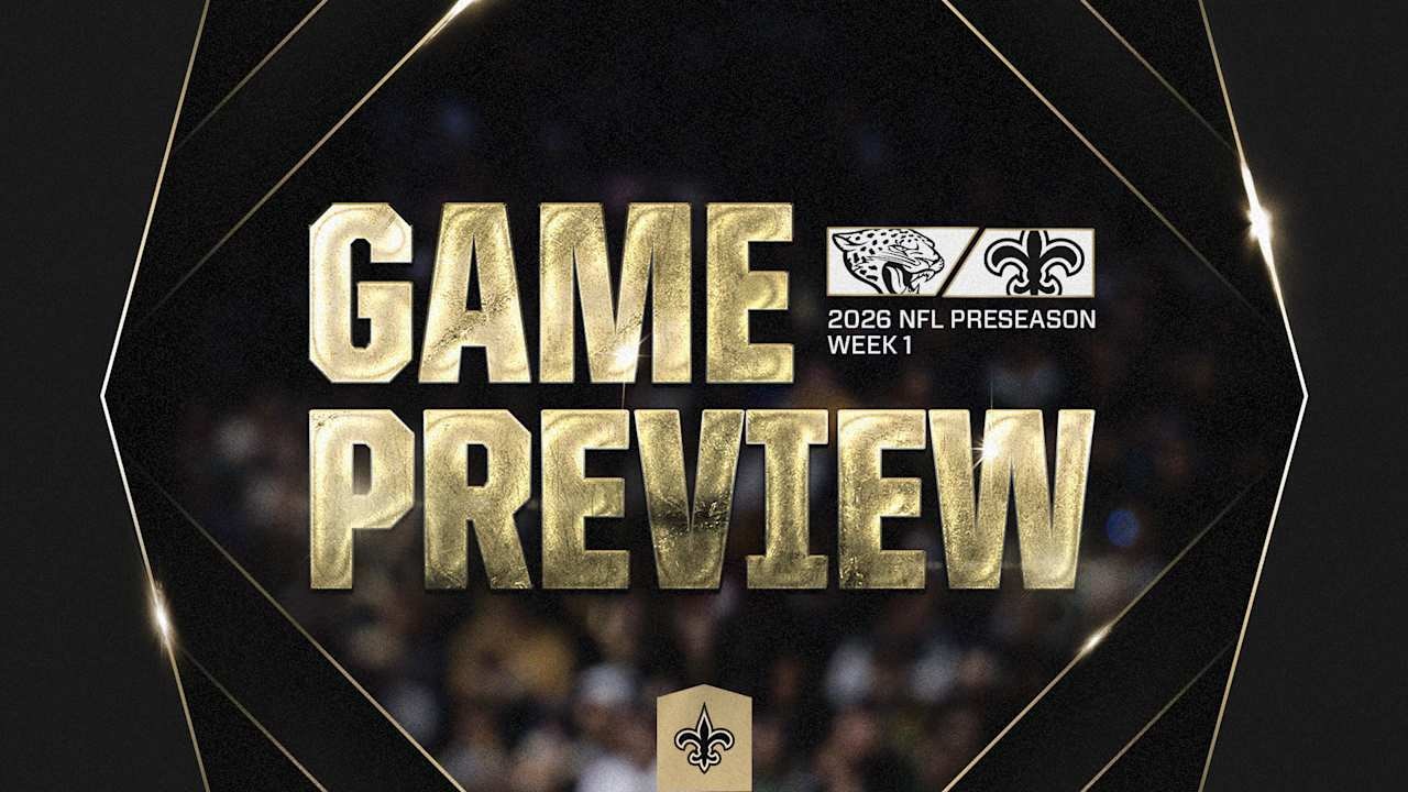Saints open their 60th NFL season with preseason Week 1 home game vs. Jaguars